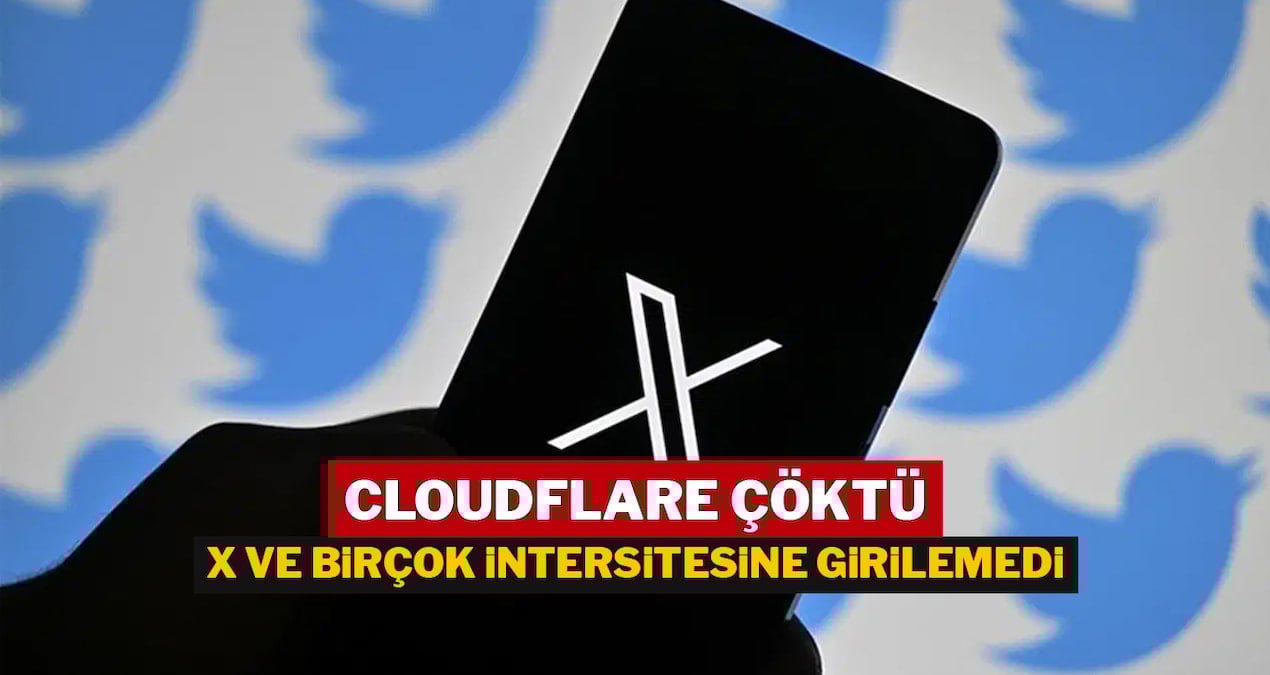 Küresel çapta internet çöktü: Cloudflare hatası X ve Sözcü’ye neden girilemedi?