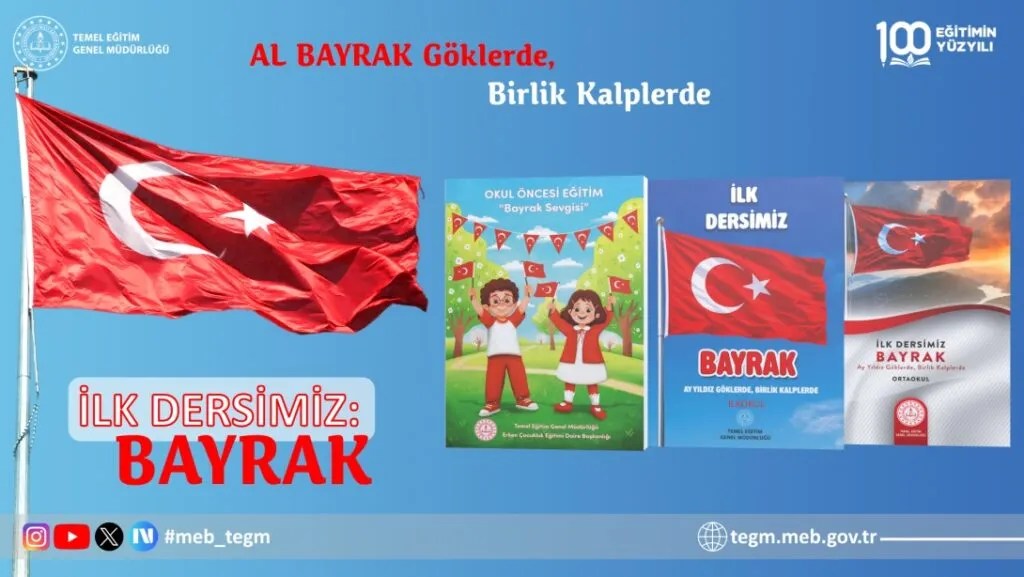 İlk Dersimiz: Bayrak Sevgisi – Meb’den Haber