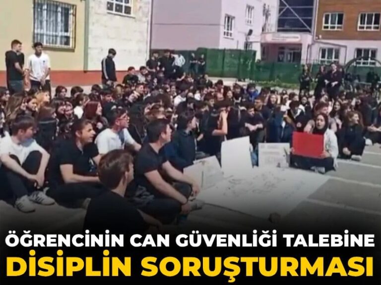 ogrencinin-can-guvenligi-talebine-disiplin-sorusturmasi-siTnLn7D